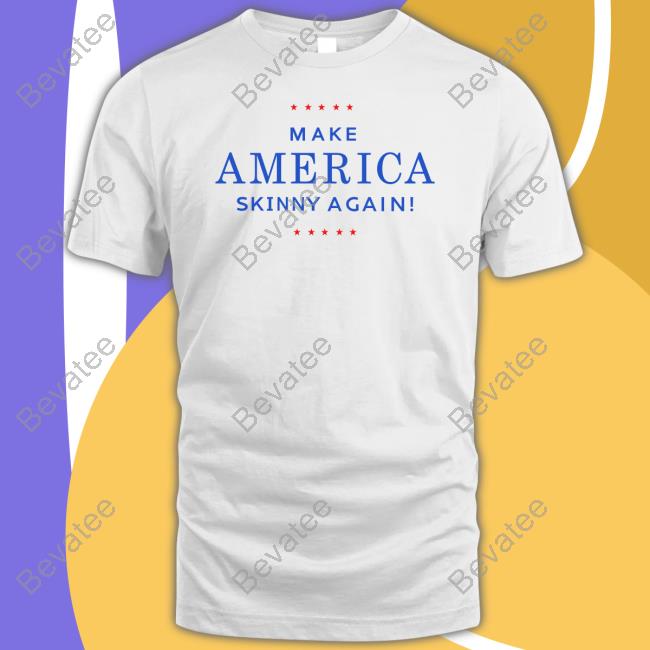 https://pisashirt.com/campaign/make-america-skinny-again-sweatshirt