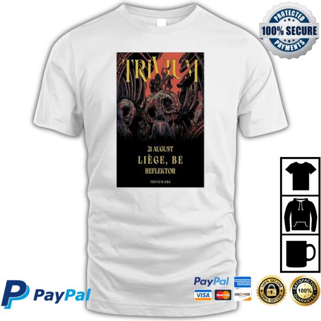 Trivium August 21, 2023 Reflektor Liège, Be Poster Shirt